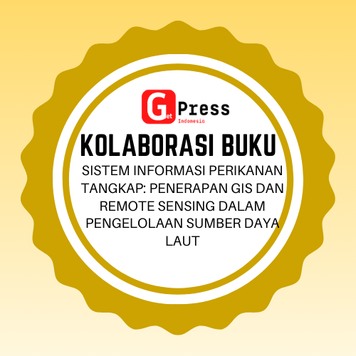 2540 Sistem Informasi Perikanan Tangkap: Penerapan GIS dan Remote Sensing dalam Pengelolaan Sumber Daya Laut